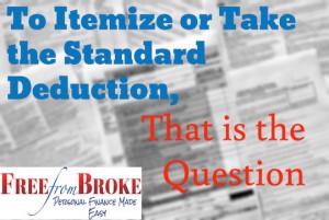 To Itemize Or Take The Standard Deduction That Is The Question