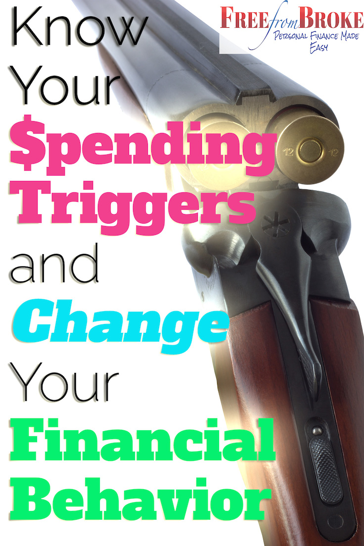 Know your spending triggers to change your financial behavior.