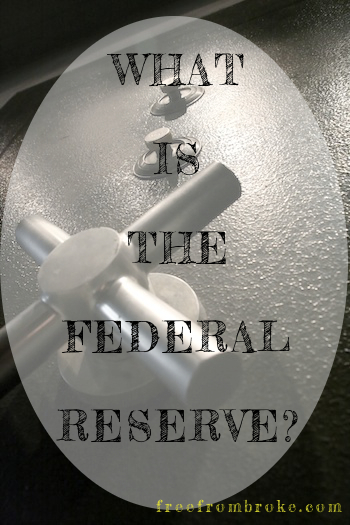 what is the federal reserve?