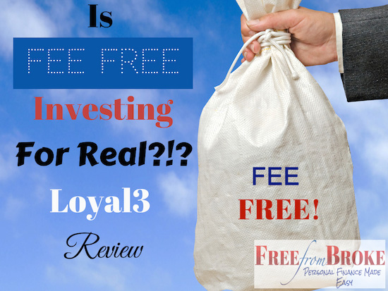 fee free investing with Loyal3