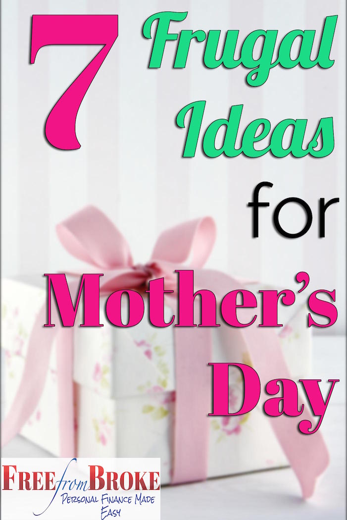 7 frugal Mother's Day ideas
