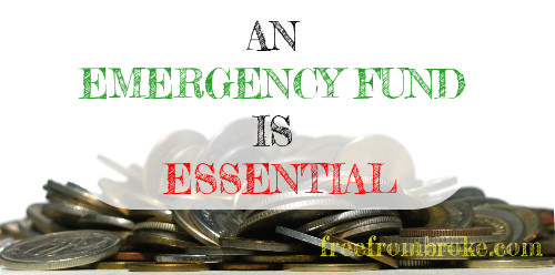 An emergency fund is essential.