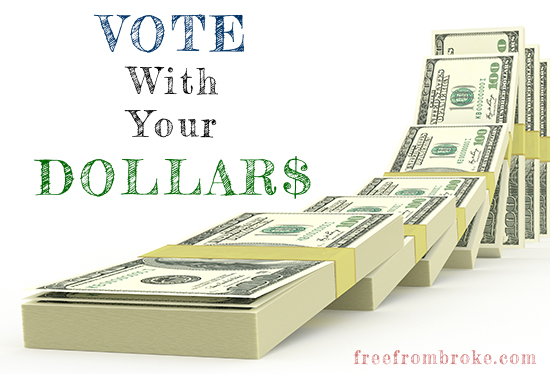 Vote with your dollars!