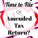 Which do you need? Extension of time to file or an amended tax return?