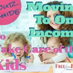 Moving to one income to take care of the kids.