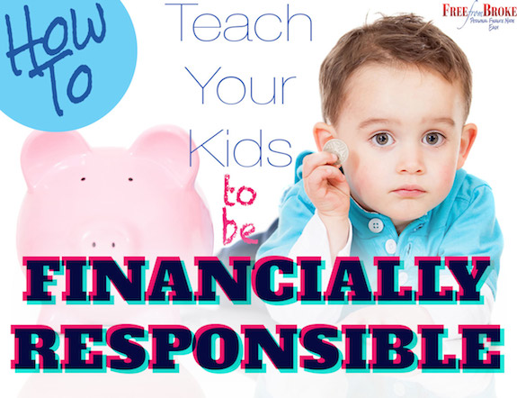 How to teach your kids to be financially responsible.