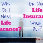 Why do I need life insurance and how much should I buy?