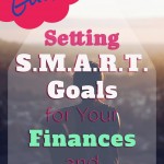 Setting SMART goals for your finances.