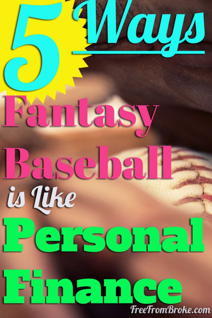5 ways fantasy baseball is like personal finance.